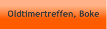 Oldtimertreffen, Boke